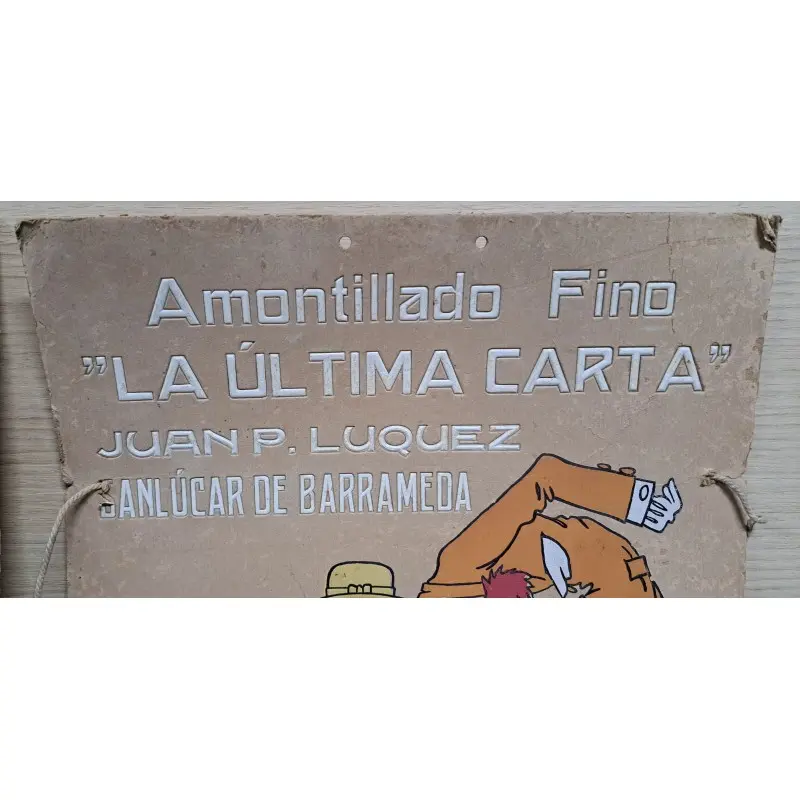 Amontillado fino “La Última Carta” Juan P. Luque Sanlúcar de Barrameda, años 30 · vista 7/9